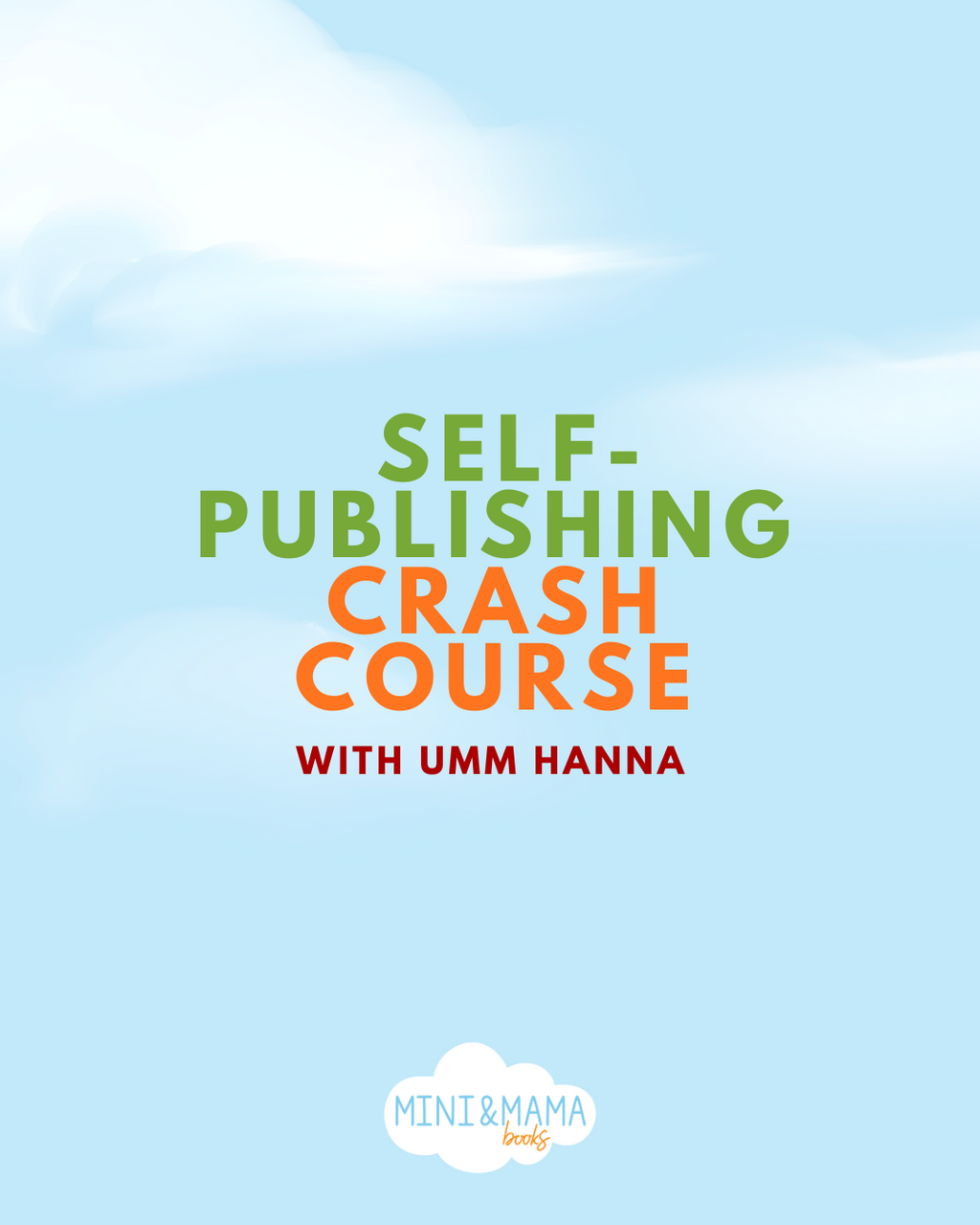 SELF - PUBLSIHING CRASH COURSE - Islamic Childrens Books | Islamic Books For Kids | Mini and Mama