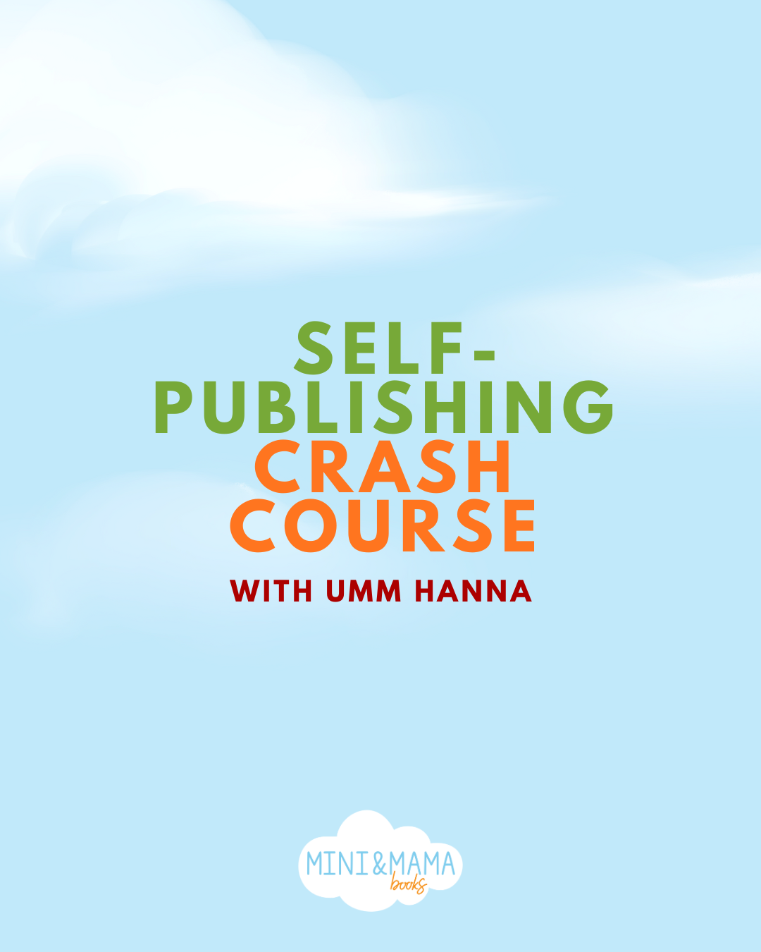 SELF - PUBLSIHING CRASH COURSE - Islamic Childrens Books | Islamic Books For Kids | Mini and Mama